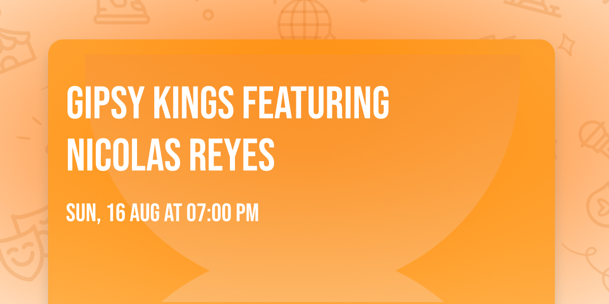 Gipsy Kings featuring Nicolas Reyes