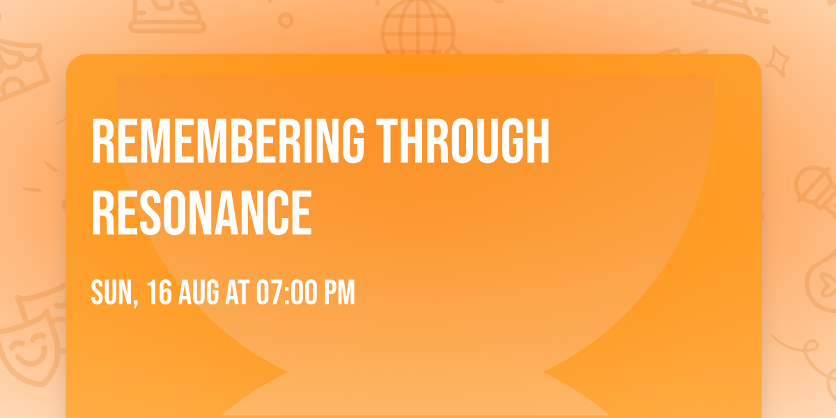 Remembering Through Resonance 