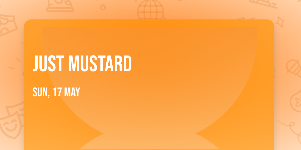 Just Mustard