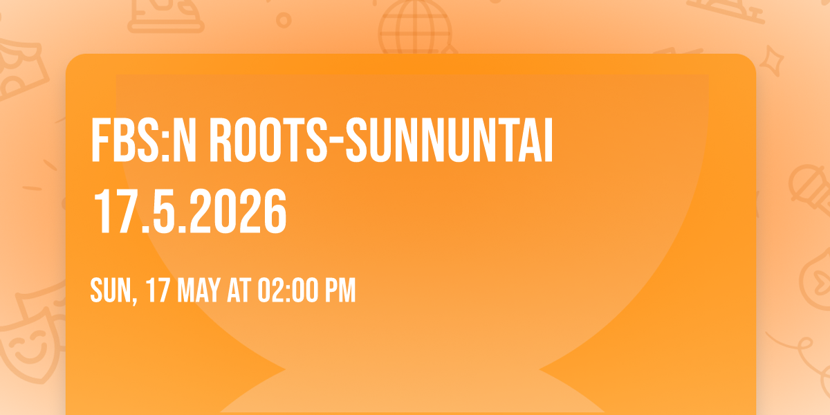 FBS:n Roots-sunnuntai 17.5.2026