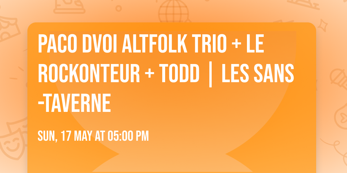 Paco Dvoi Altfolk Trio + Le Rockonteur + Todd | les sans-taverne