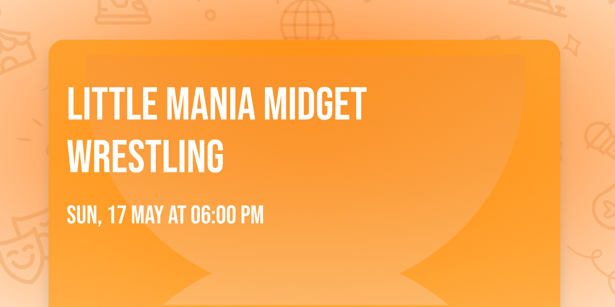 Little Mania Midget Wrestling