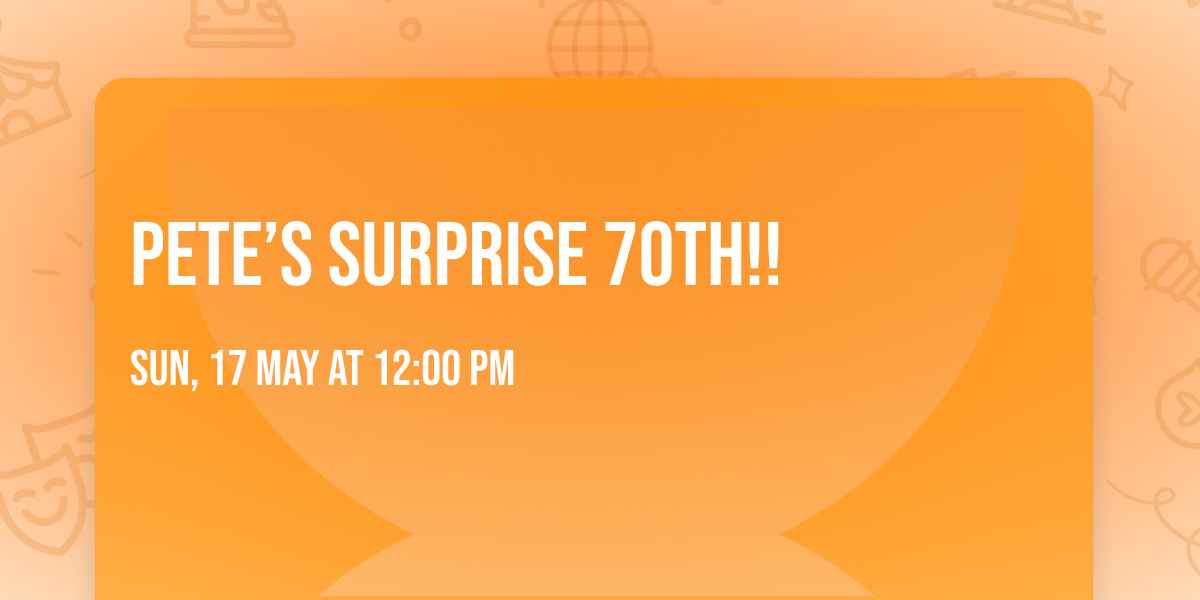 Pete\u2019s SURPRISE 70th!! 