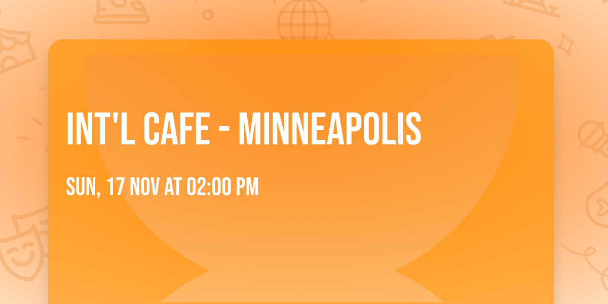 INT'L Cafe - Minneapolis