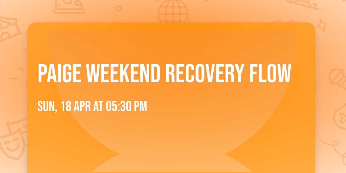 Paige Weekend Recovery Flow