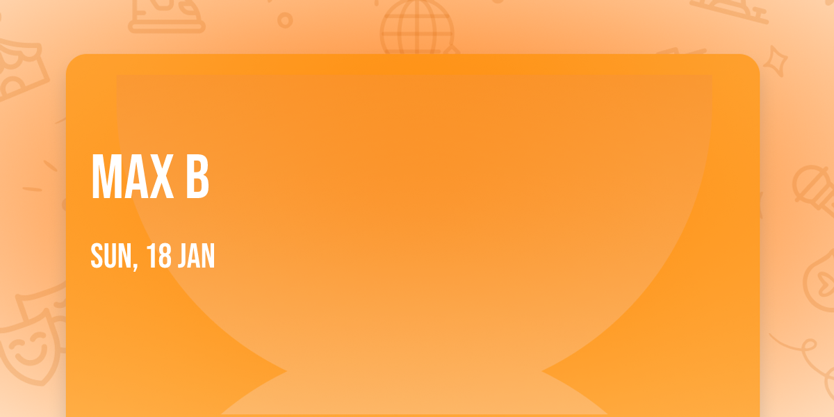 Max B