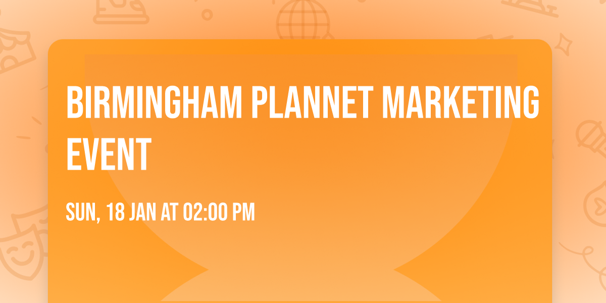 Birmingham PlanNet Marketing Event