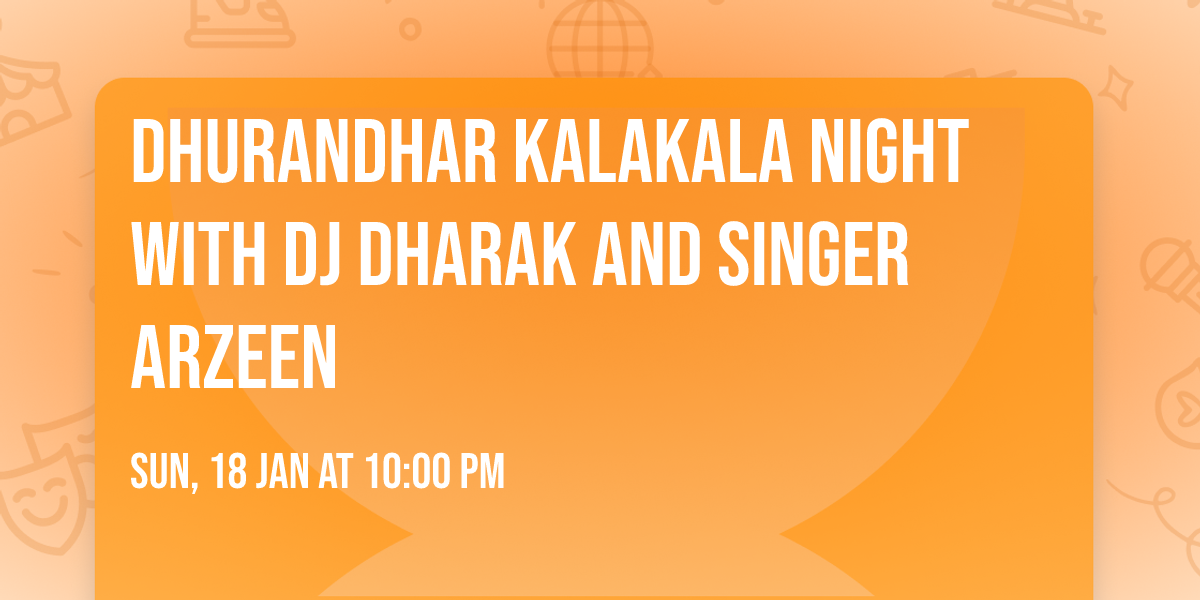 Dhurandhar Kalakala Night with Dj Dharak and Singer Arzeen