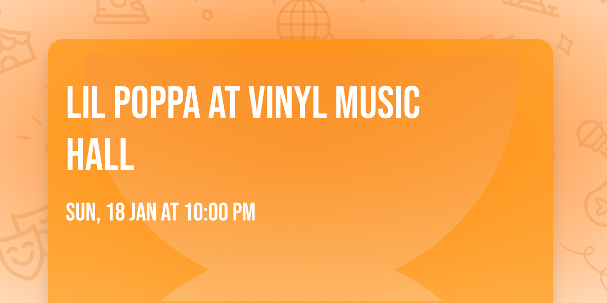 Lil Poppa at Vinyl Music Hall