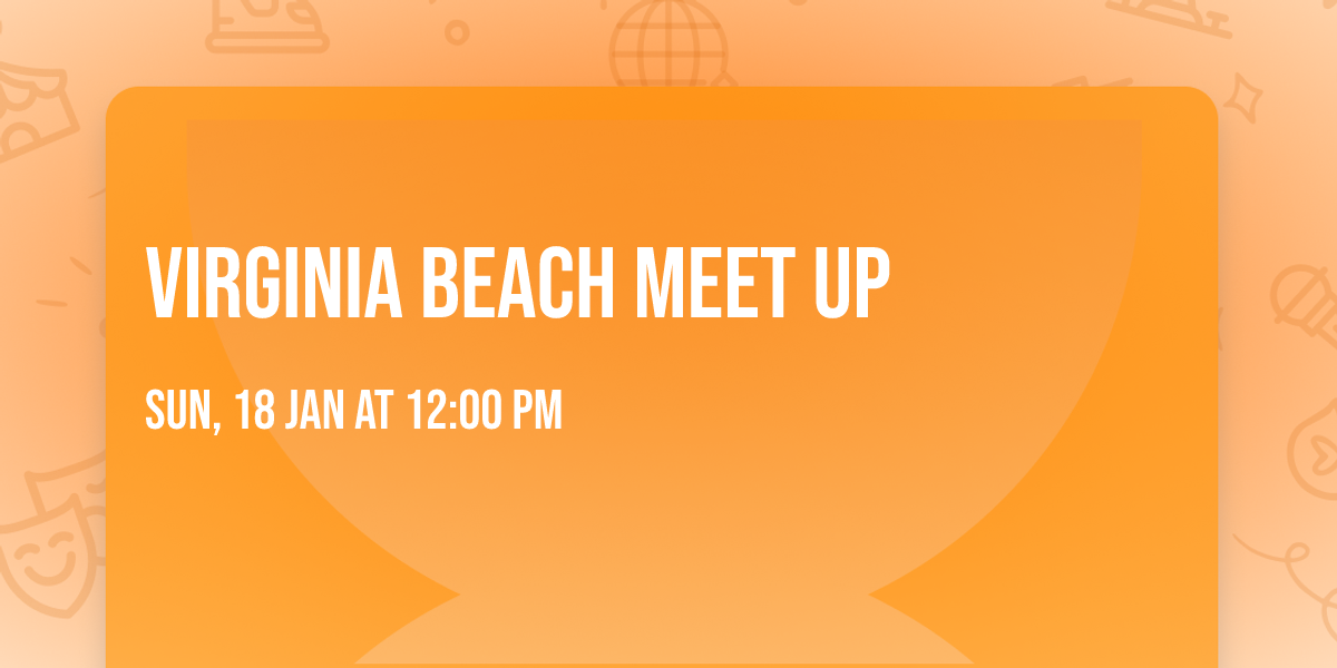 Virginia Beach Meet up 