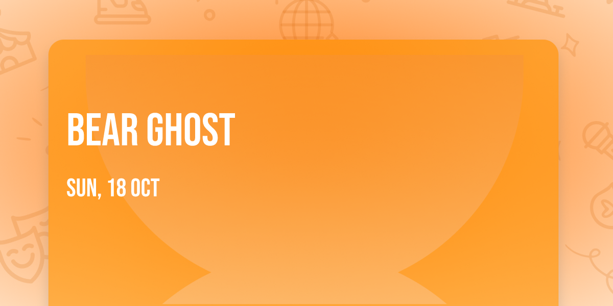 Bear Ghost