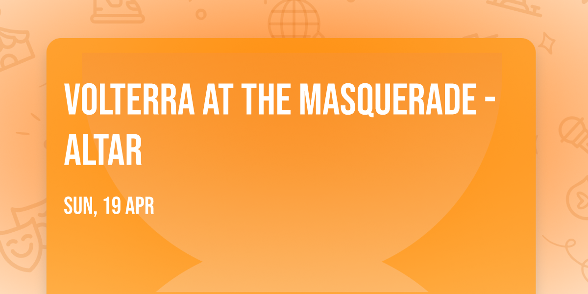 Volterra at The Masquerade - Altar