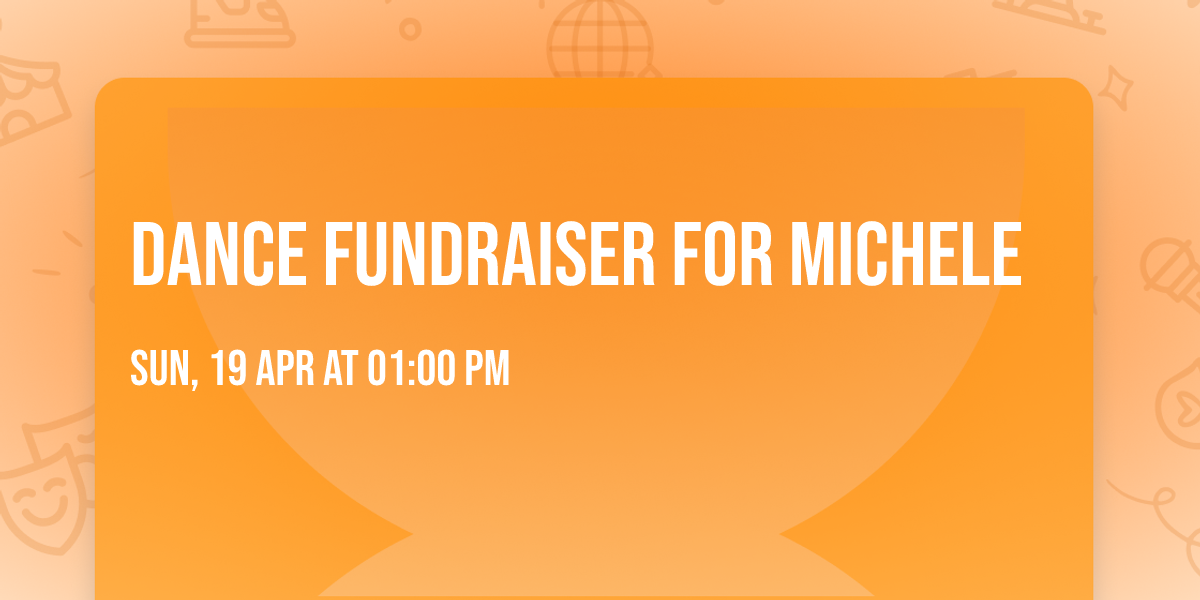 Dance Fundraiser for Michele