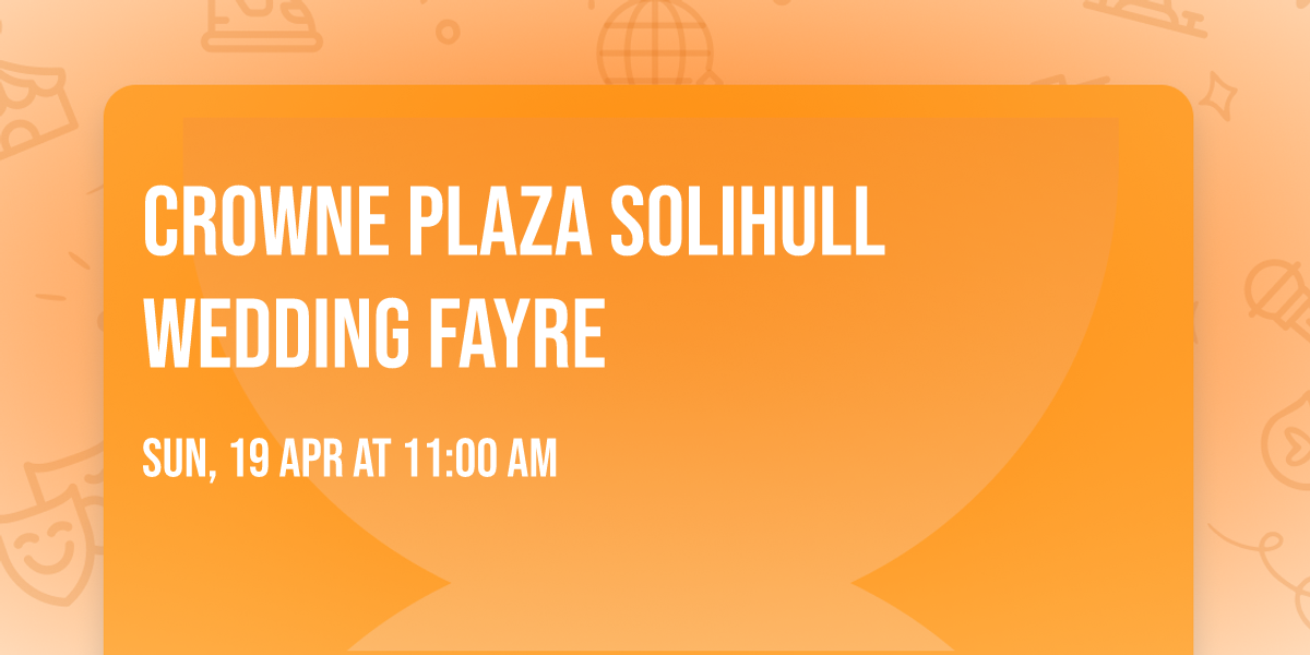 Crowne Plaza Solihull Wedding Fayre