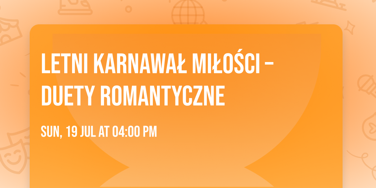 Letni karnawa\u0142 mi\u0142o\u015bci \u2013 duety romantyczne