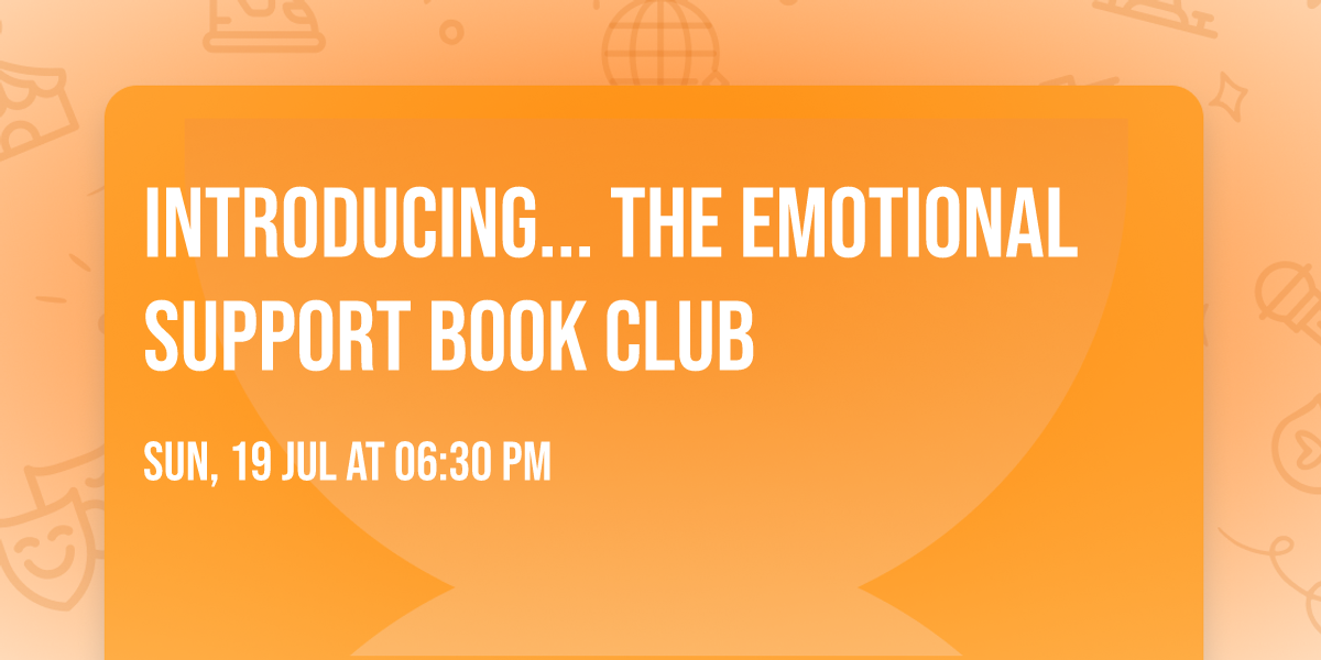 Introducing... The Emotional Support Book Club