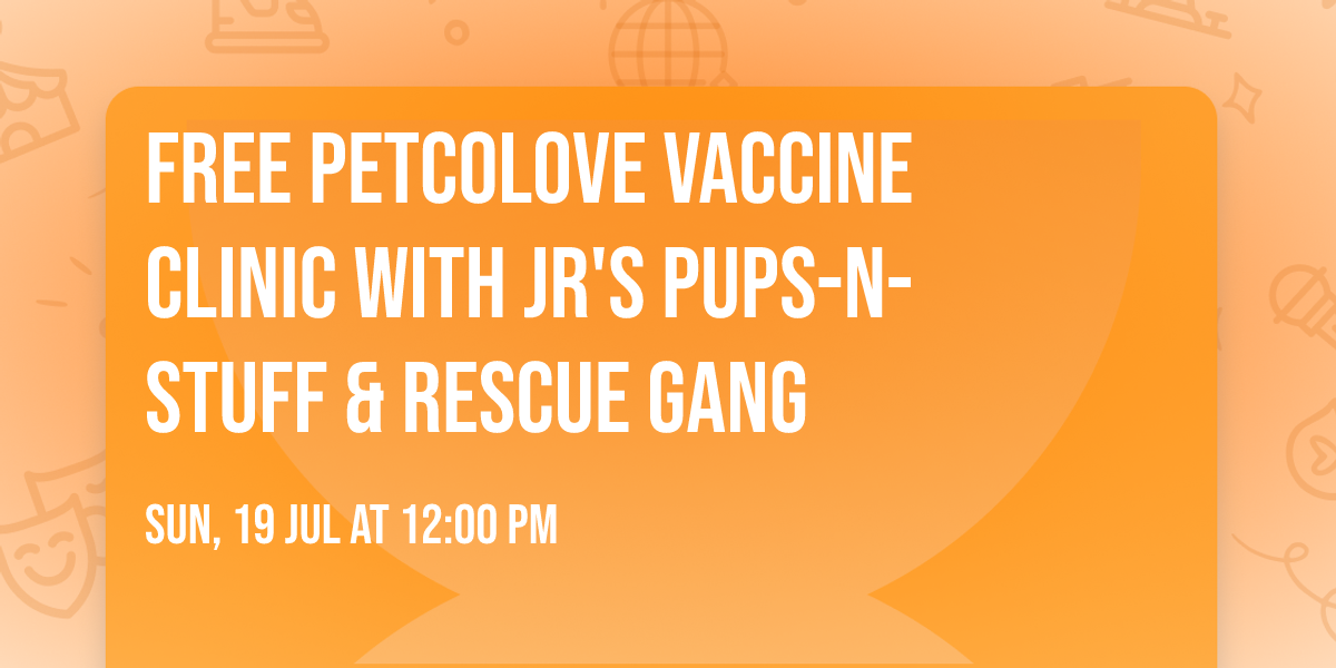Free PetcoLove Vaccine Clinic with JR's Pups-N-Stuff & Rescue Gang