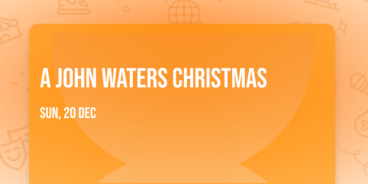 A John Waters Christmas