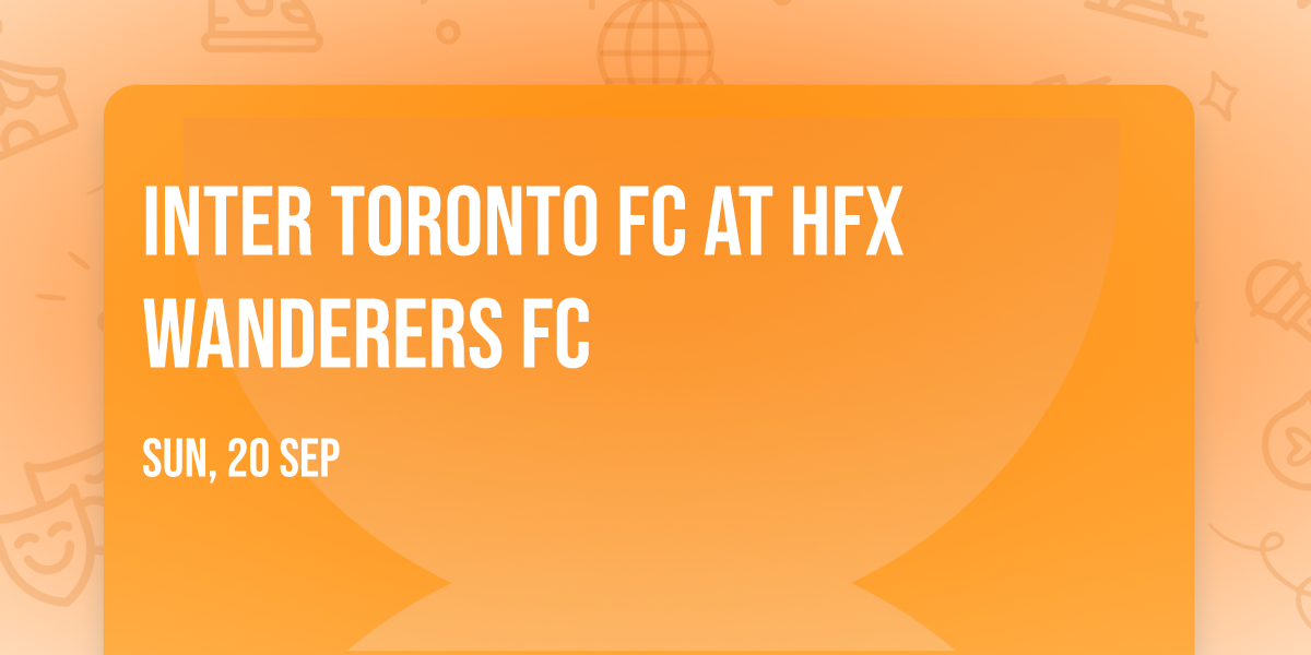 Inter Toronto FC at HFX Wanderers FC