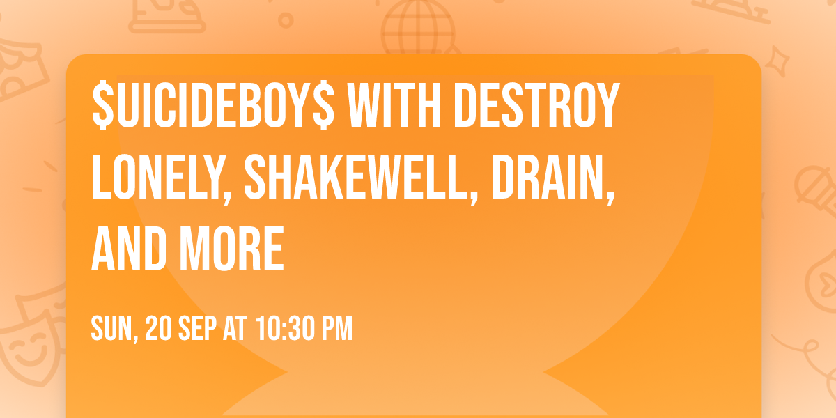 $uicideboy$ with Destroy Lonely, Shakewell, Drain, and more