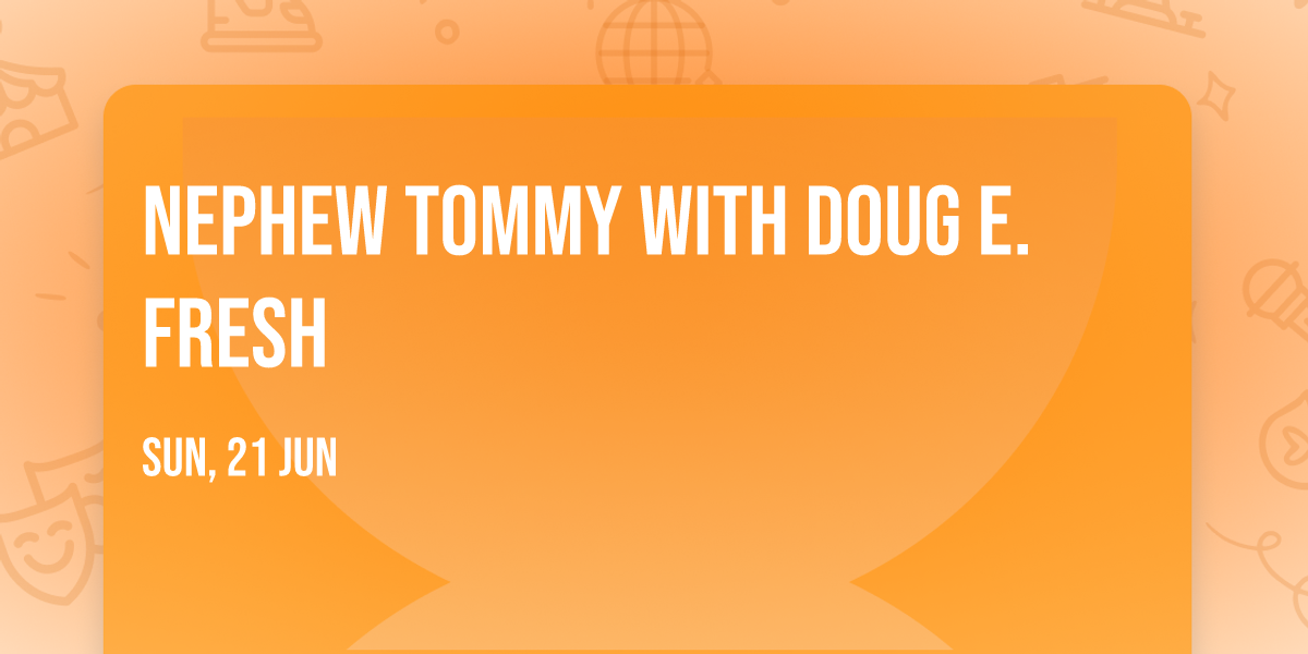 Nephew Tommy with Doug E. Fresh