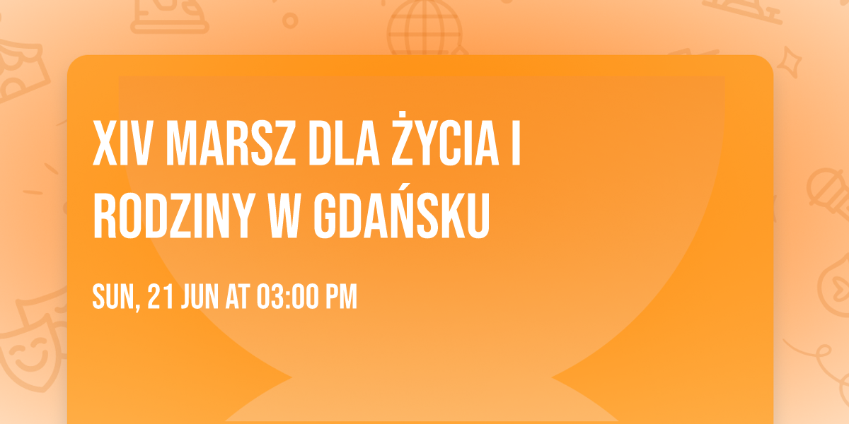 XIV Marsz dla \u017bycia i Rodziny w Gda\u0144sku
