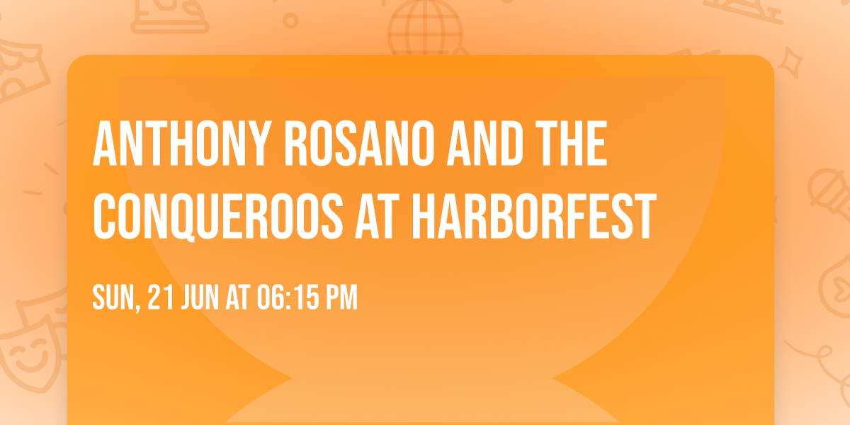 Anthony Rosano and the Conqueroos at Harborfest