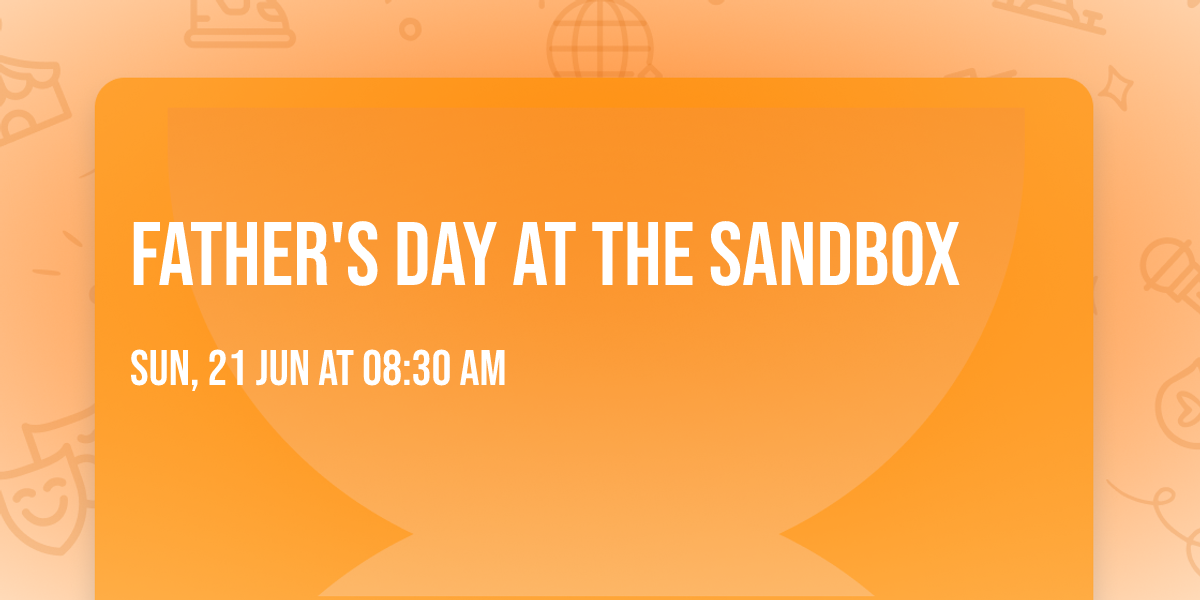 Father's Day at the Sandbox