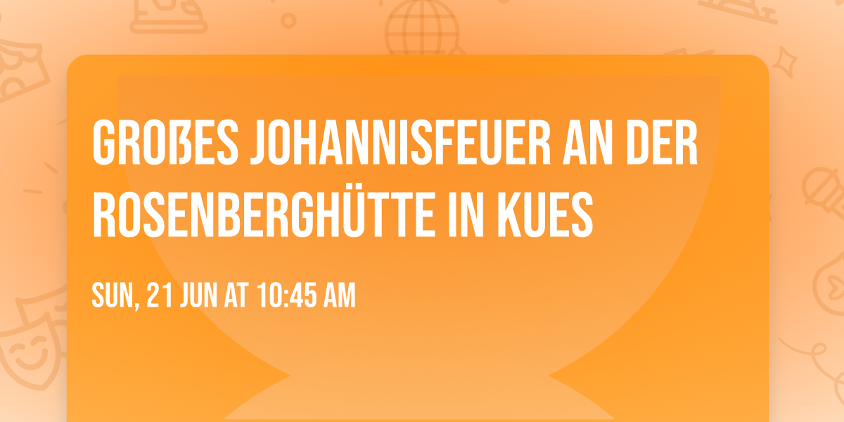 Gro\u00dfes Johannisfeuer an der Rosenbergh\u00fctte in Kues