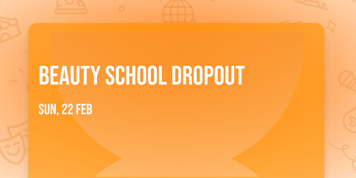 Beauty School Dropout