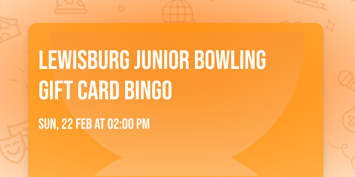Lewisburg junior bowling gift card Bingo