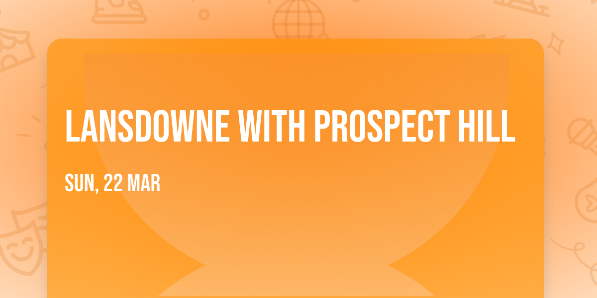 Lansdowne with Prospect Hill