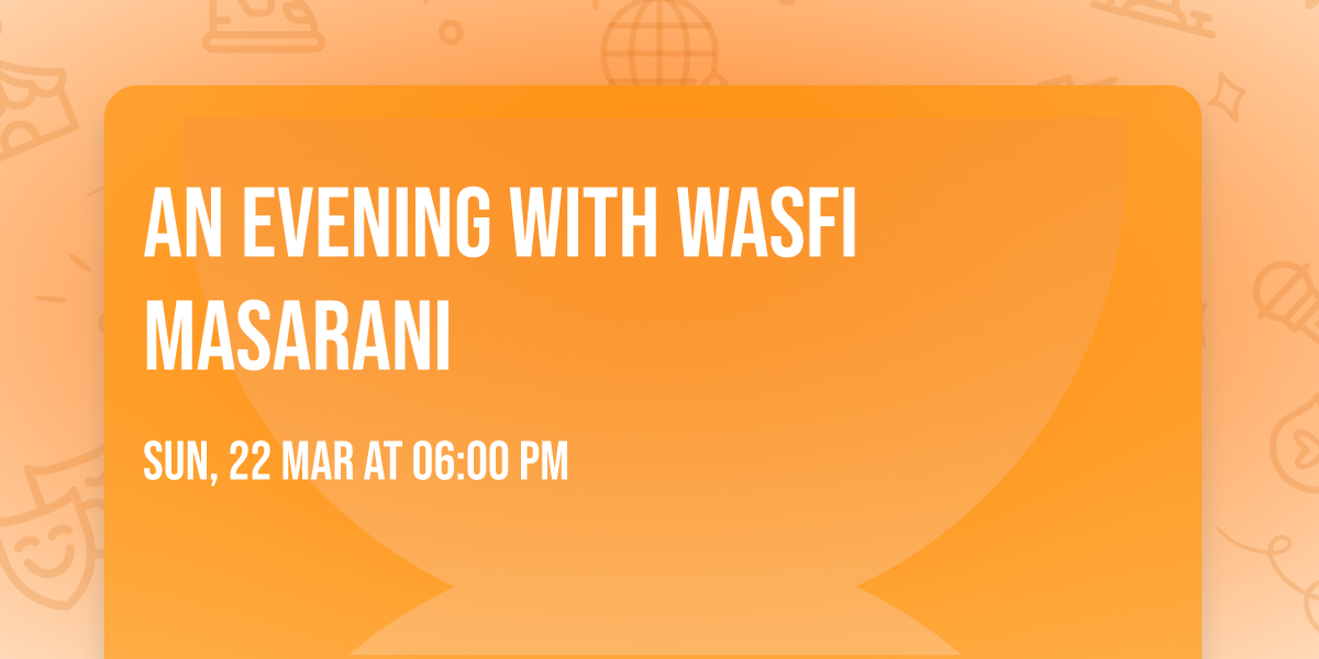An Evening With Wasfi Masarani