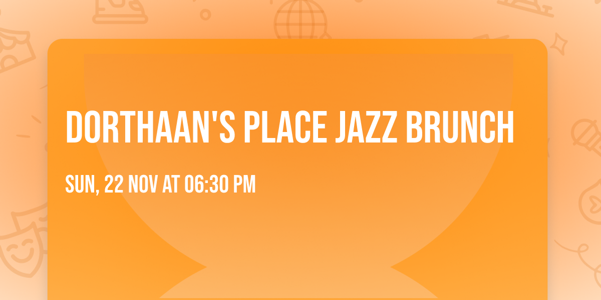 Dorthaan's Place Jazz Brunch