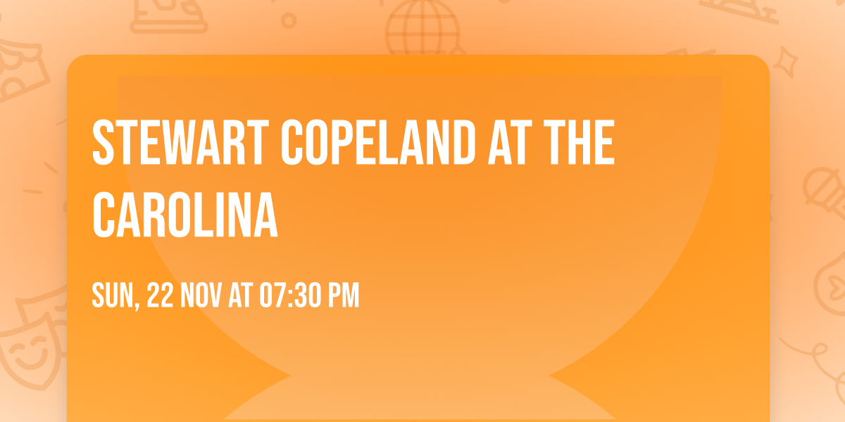 Stewart Copeland at The Carolina