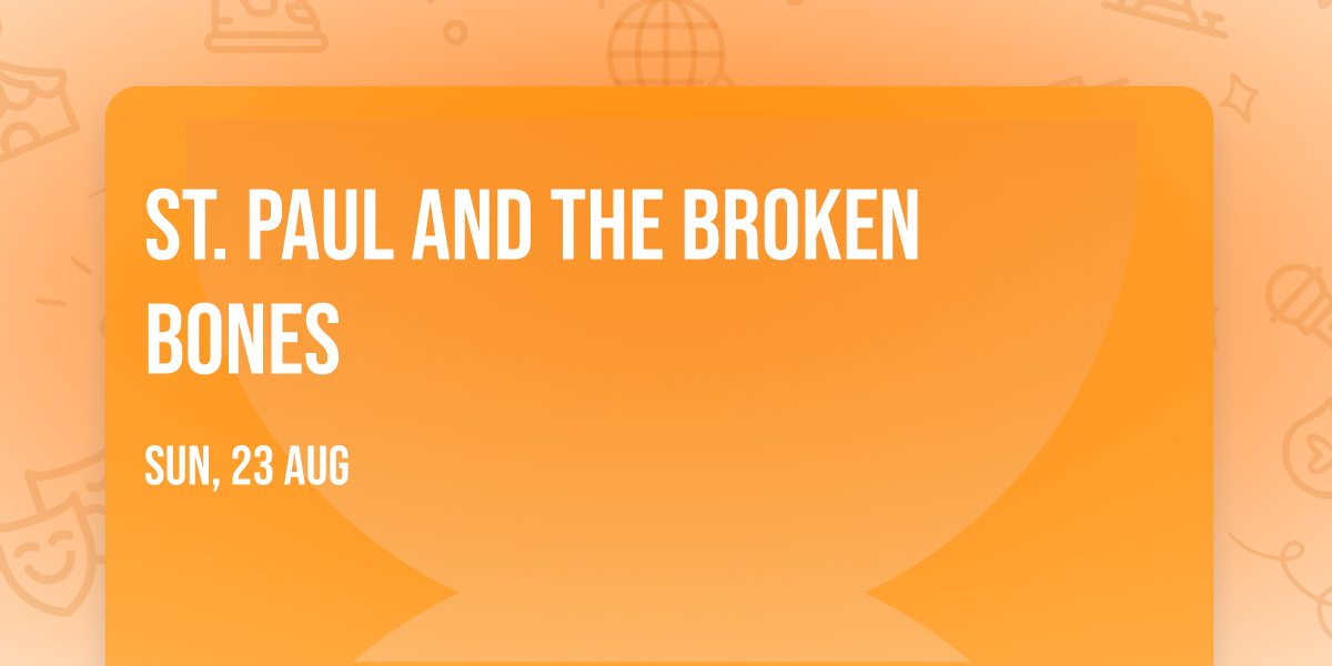 St. Paul and The Broken Bones