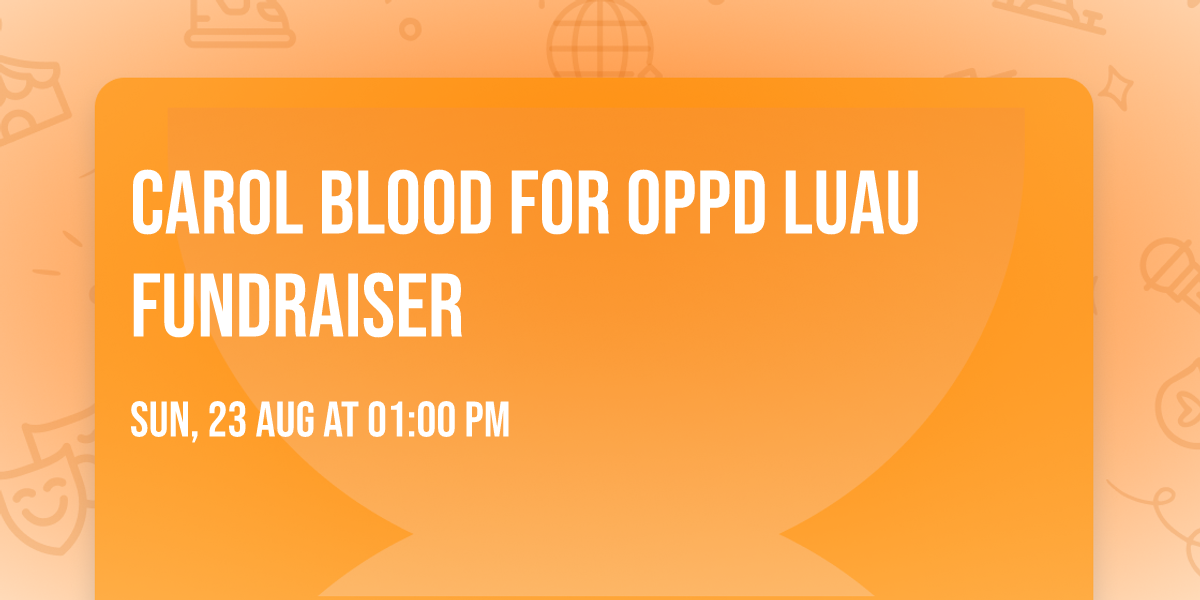 Carol Blood for OPPD Luau Fundraiser