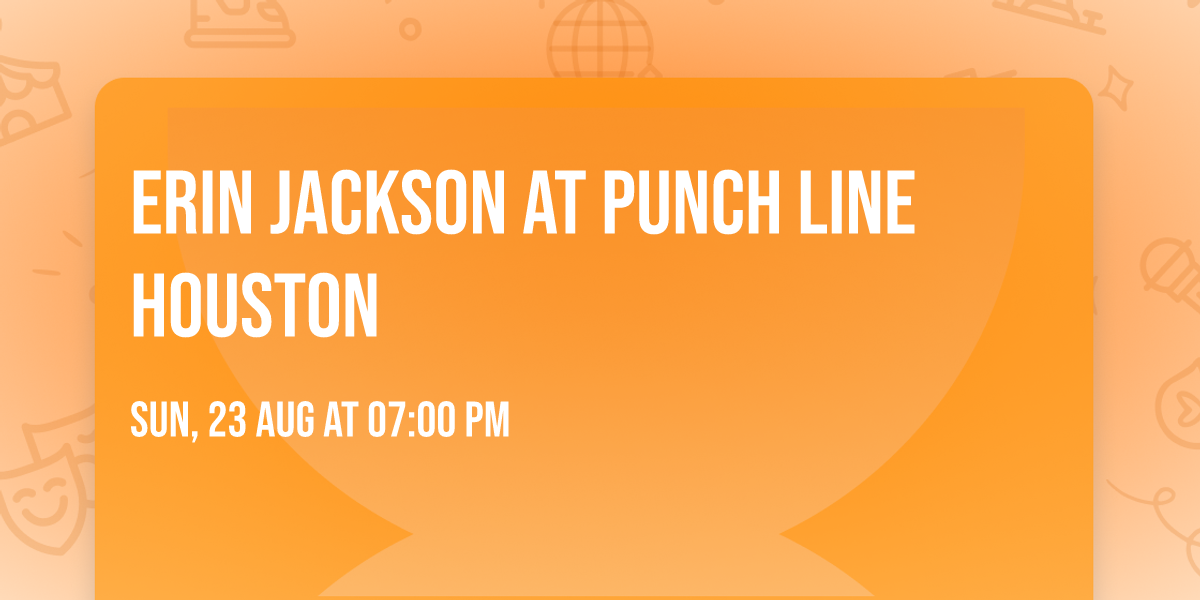 Erin Jackson at Punch Line Houston