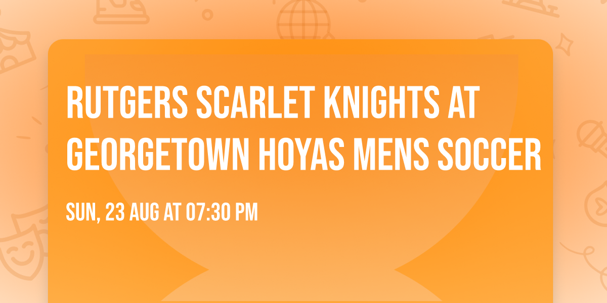 Rutgers Scarlet Knights at Georgetown Hoyas Mens Soccer