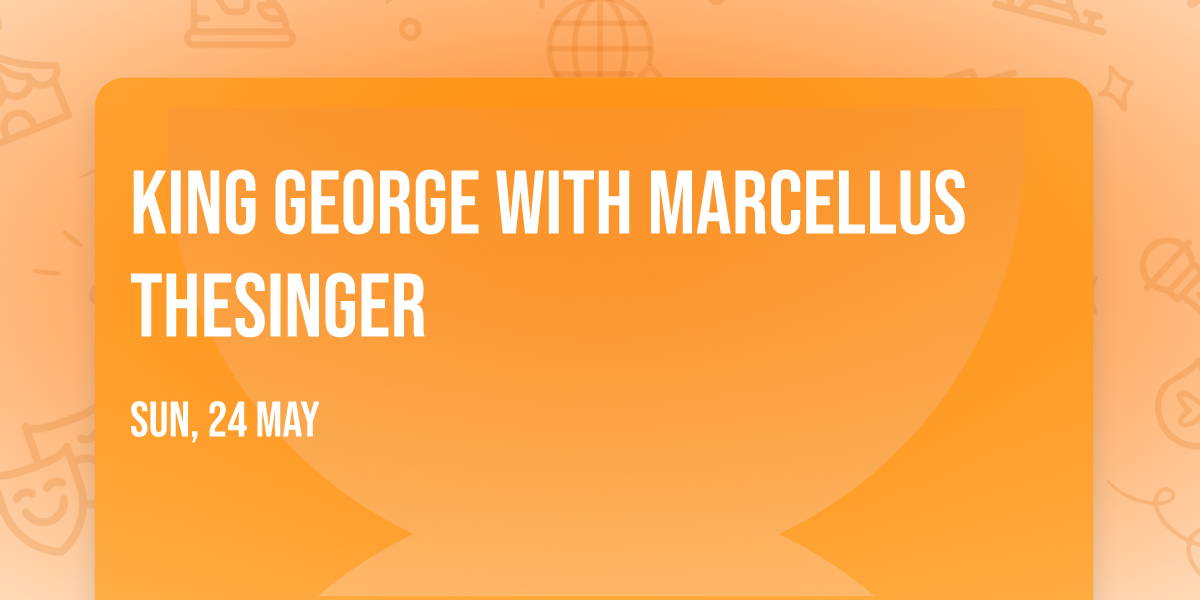 King George with Marcellus TheSinger