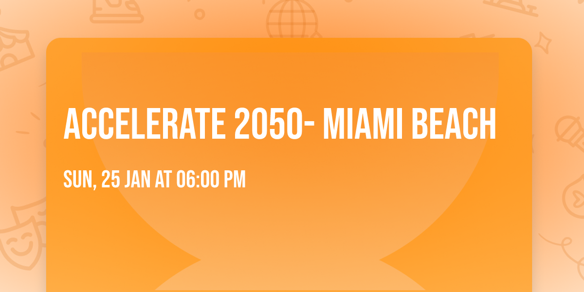 ACCELERATE 2050- MIAMI BEACH