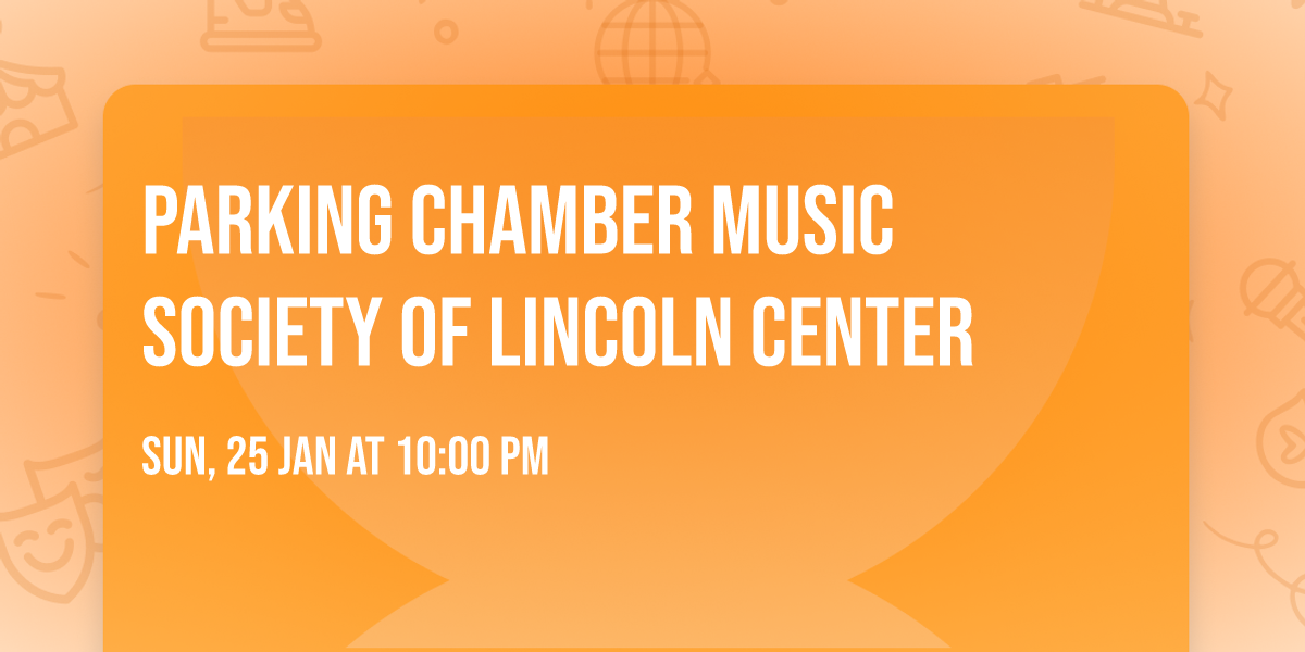 Parking Chamber Music Society of Lincoln Center