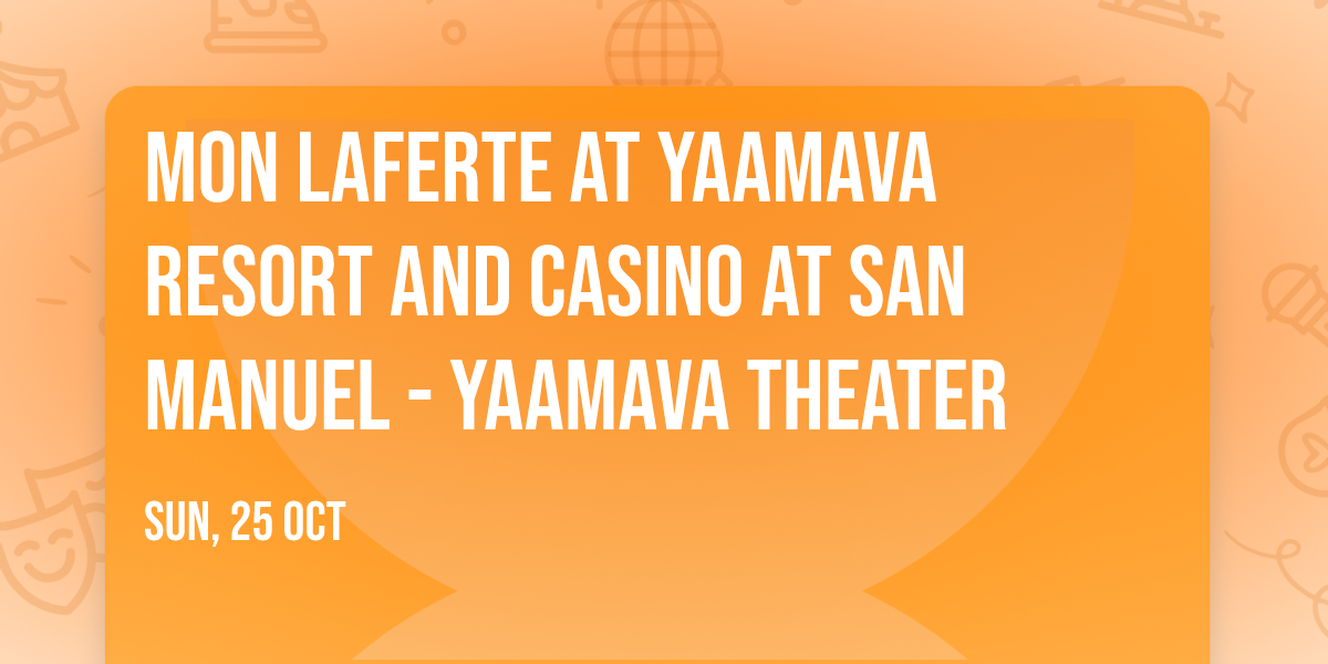 Mon Laferte at Yaamava Resort and Casino at San Manuel - Yaamava Theater