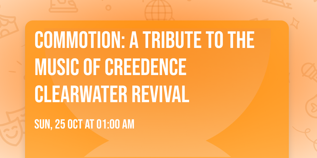 Commotion: A Tribute to the Music of Creedence Clearwater Revival