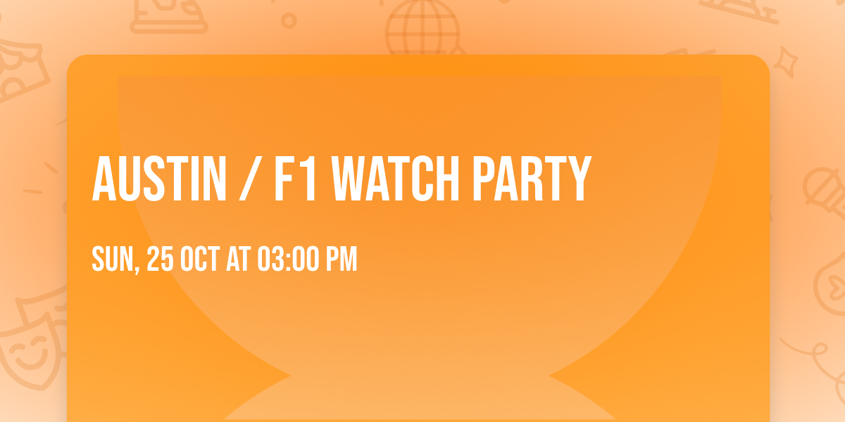 Austin \/ F1 Watch Party