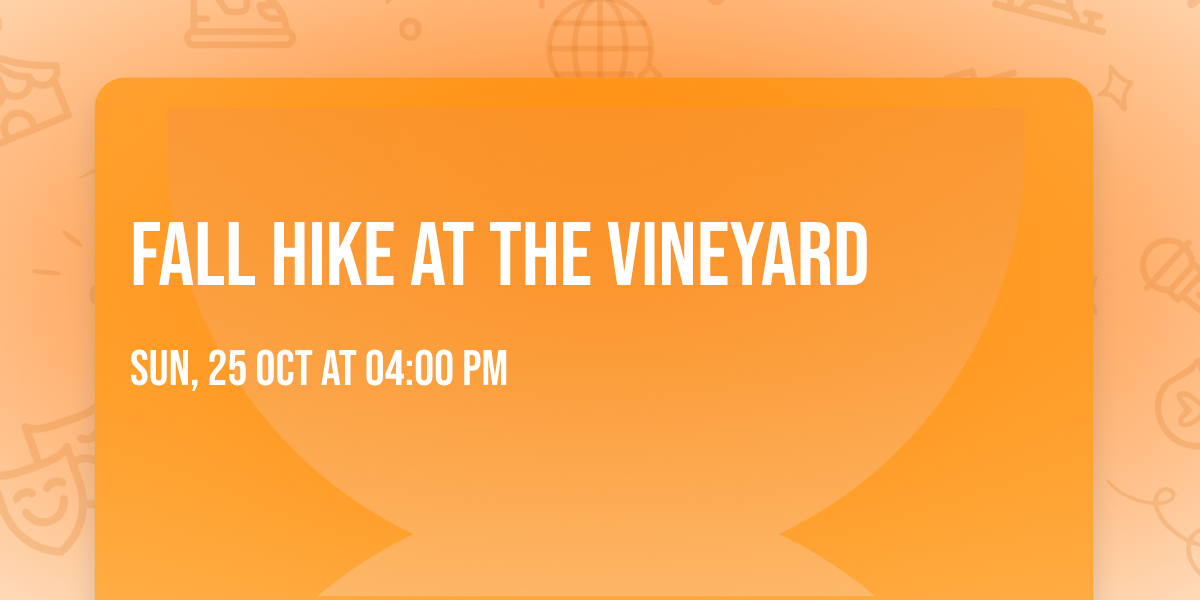 Fall Hike at the Vineyard 