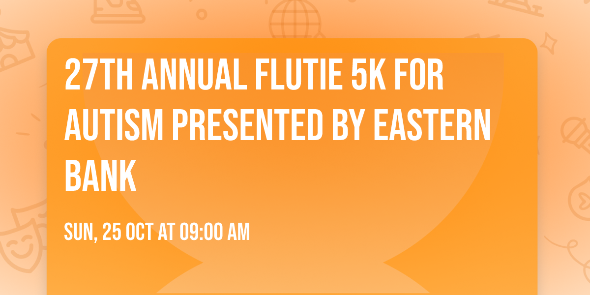27th Annual Flutie 5K for Autism presented by Eastern Bank