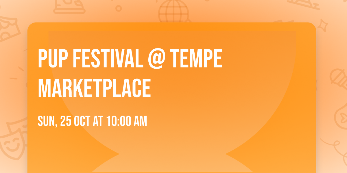 Pup Festival @ Tempe Marketplace