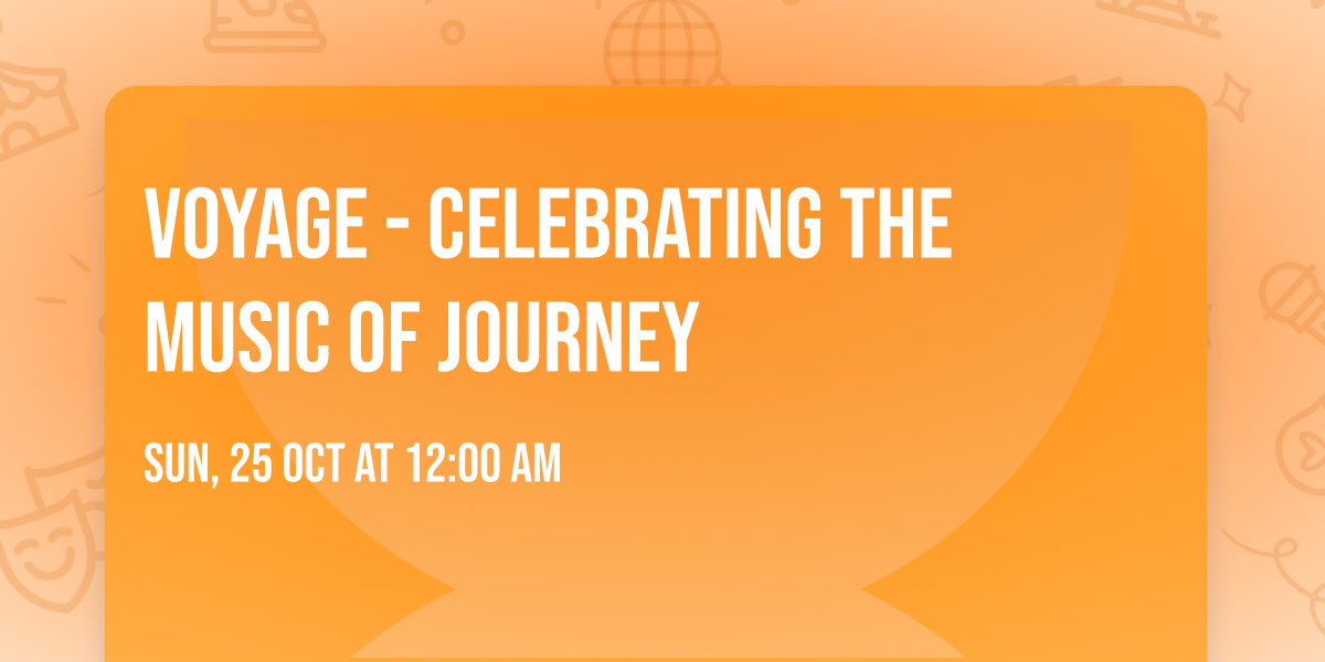 Voyage - Celebrating The Music of Journey