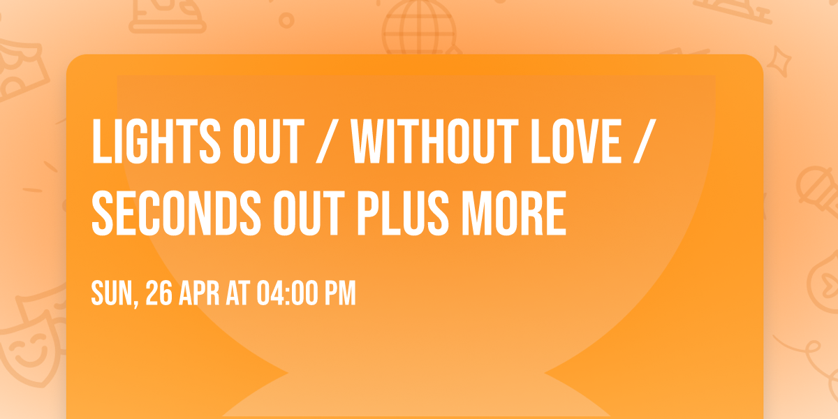 Lights Out \/ Without Love \/ Seconds Out Plus More